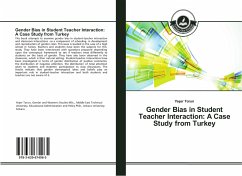 Gender Bias in Student Teacher Interaction: A Case Study from Turkey