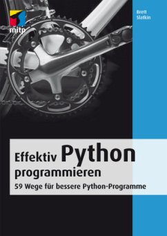Effektiv Python programmieren - Slatkin, Brett