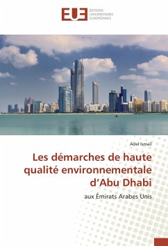 Les démarches de haute qualité environnementale d¿Abu Dhabi - Ismail, Adel