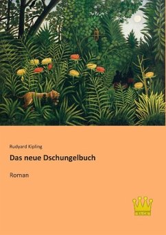 Das neue Dschungelbuch - Kipling, Rudyard