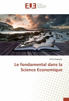 Le fondamental dans la Science Economique - Regragui, Fatiha