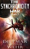The Synchronicity War Part 1 (eBook, ePUB) The Synchronicity War Part 1 (eBook, ePUB)