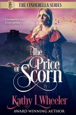 The Price of Scorn: Cinderella's Evil Stepmother, the tragedy behind (Cinderella Series, #6) (eBook, ePUB)