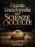 Piccola enciclopedia delle Scienze occulte (eBook, ePUB)