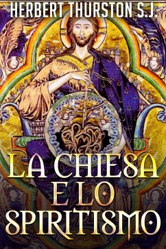 La chiesa e lo spiritismo (eBook, ePUB) - Thurston, Herbert