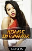 Menage Em Bangkok (eBook, ePUB)