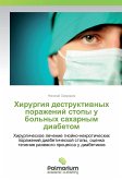 Hirurgiya destruktivnyh porazhenij stopy u bol'nyh saharnym diabetom