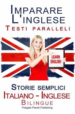 Cover Imparare l'inglese - Testi paralleli - Storie semplici (Italiano - Inglese) Bilingue (eBook, ePUB)