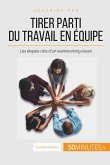 Tirer parti du travail en équipe