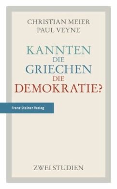 Kannten die Griechen die Demokratie? - Meier, Christian;Veyne, Paul