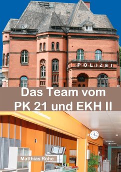 Das Team vom PK 21 und EKH II - Röhe, Matthias