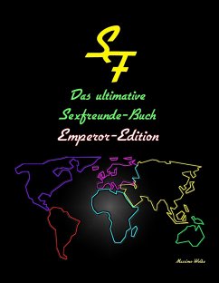 Das ultimative Sexfreunde-Buch - Emperor Edition - Wolke, Massimo