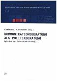 Kommunikationsberatung als Politikberatung