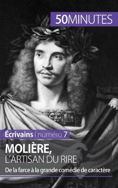 Molière, l'artisan du rire - Faustine Bigeast; 50minutes