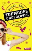 Geheimwaffe: roter Lippenstift / Topmodel undercover Bd.1