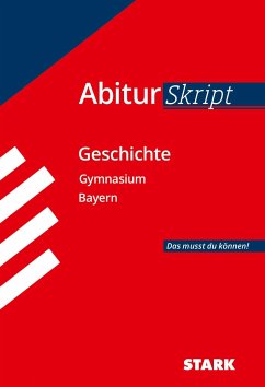 AbiturSkript - Geschichte Bayern - Ehm, Matthias