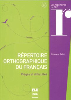 Répertoire orthographique du français - Callet, Stéphanie