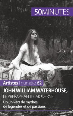 John William Waterhouse, le préraphaélite moderne - Delphine Gervais de Lafond; 50minutes