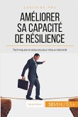 Améliorer sa capacité de résilience