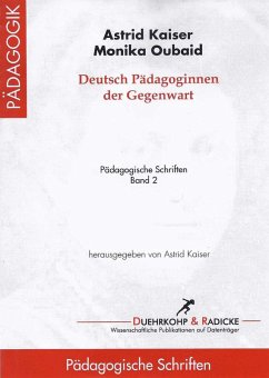Deutsche Pädagoginnen der Gegenwart (eBook, PDF) - Kaiser, Astrid; Oubaid, Monika