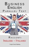 Business English - Parallel Text (Inglese - Italiano) Racconti (eBook, ePUB)