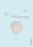 Die Netzwerk-Orange (eBook, ePUB)