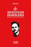 Aufgestiegen dringeblieben Aufgestiegen dringeblieben