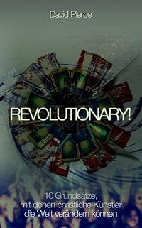 Revolutionary! - Pierce, David Alan