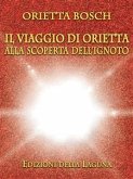 Il viaggio di Orietta alla scoperta dell'ignoto (eBook, ePUB)