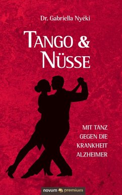 Tango & Nüsse (eBook, ePUB) - Nyéki, Gabriella