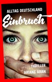 Alltag Deutschland: Einbruch (eBook, ePUB)