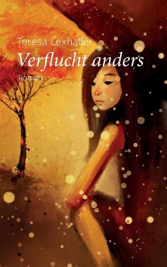 Verflucht anders (eBook, ePUB) - Lexhaller, Teresa