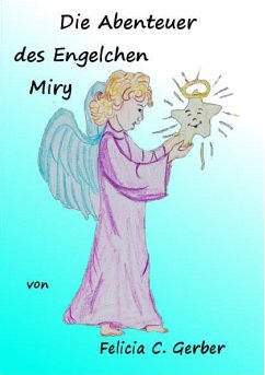 Die Abenteuer des Engelchen Miry (eBook, ePUB) - Gerber, Felicia