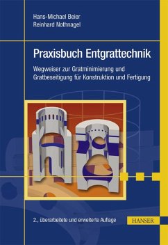 Praxisbuch Entgrattechnik (eBook, PDF) - Beier, Hans-Michael; Nothnagel, Reinhard