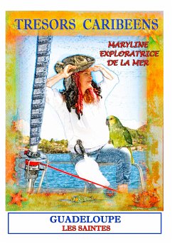 Trésors Caribéens avec Maryline l'Exploratrice (eBook, ePUB) - Lemoye, Maryline