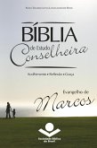 Bíblia de Estudo Conselheira - Evangelho de Marcos (eBook, ePUB) Bíblia de Estudo Conselheira - Evangelho de Marcos (eBook, ePUB)