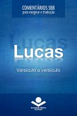 Comentários SBB - Lucas versículo a versículo (eBook, ePUB) Comentários SBB - Lucas versículo a versículo (eBook, ePUB)