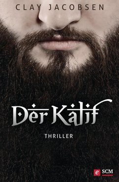 Der Kalif (eBook, ePUB) - Jacobsen, Clay