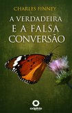 A Verdadeira e Falsa Conversão (eBook, ePUB)