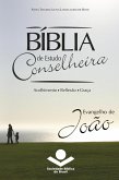 Bíblia de Estudo Conselheira - Evangelho de João (eBook, ePUB)