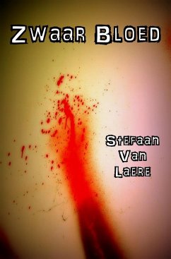 Zwaar Bloed (George Bracke Thriller, #6) (eBook, ePUB) - Laere, Stefaan van
