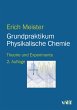 Grundpraktikum Physikalische Chemie: Theorie und Experimente