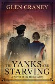 The Yanks Are Starving: A Novel of the Bonus Army (eBook, ePUB)