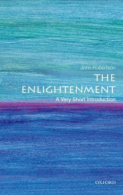 The Enlightenment: A Very Short Introduction (eBook, ePUB) - Robertson, John