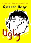 Ugly (younger readers) (eBook, ePUB)