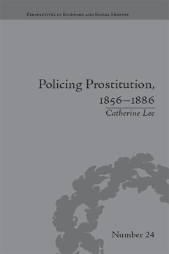 Policing Prostitution, 1856-1886 (eBook, PDF) - Lee, Catherine