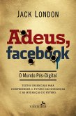 Adeus, Facebook (eBook, ePUB) Adeus, Facebook (eBook, ePUB)