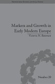 Markets and Growth in Early Modern Europe (eBook, PDF)