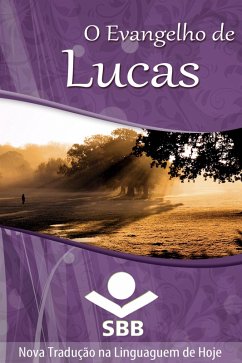 O Evangelho de Lucas (eBook, ePUB) - Brasil, Sociedade Bíblica do