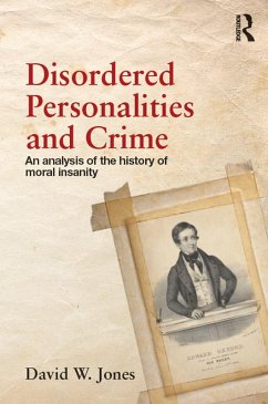 Disordered Personalities and Crime (eBook, ePUB) - Jones, David